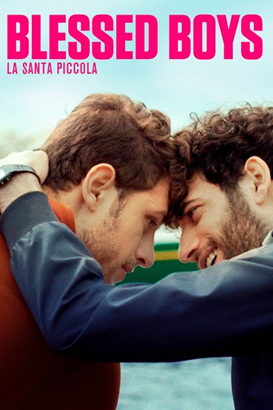 Blessed Boys / La santa piccola