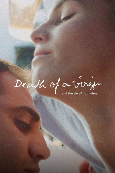 Death of a Virgin, and the Sin of Not Living