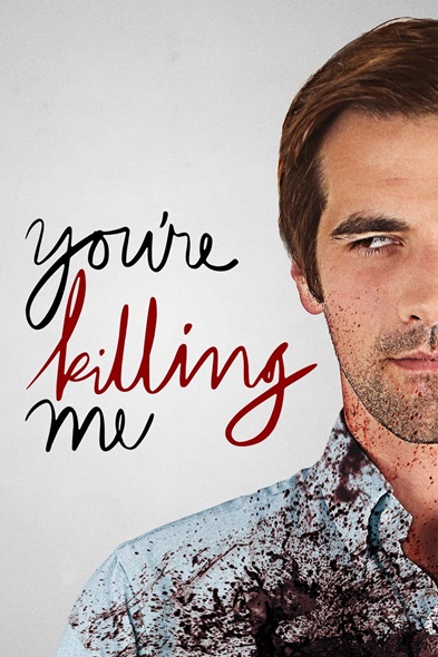You\'re Killing Me